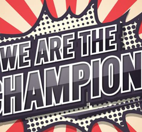 we are the champions